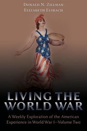 ksiazka tytu: Living the World War autor: Zillman Donald N.