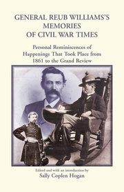 General Reub Williams's Memories of Civil War Times, Hogan Sally
