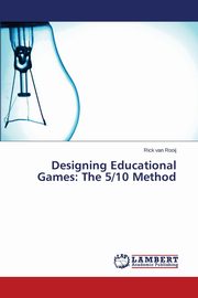 Designing Educational Games, van Rooij Rick