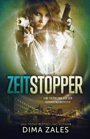 Zeitstopper (Eine Erzhlung aus der Gedankendimension), Zales Dima