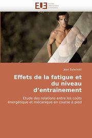 Effets de la fatigue et du niveau d entranement, SALWINSKI-J