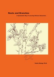 Roots and Branches, Zhang PhD Yumin