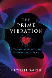ksiazka tytu: The Prime Vibration autor: Smith Michael