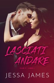 Lasciati andare, James Jessa