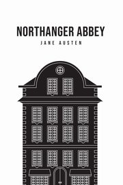 Northanger Abbey, Austen Jane