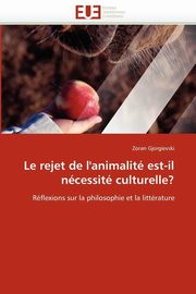 Le rejet de l''animalit est-il ncessit culturelle?, GJORGIEVSKI-Z