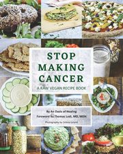 Stop Making Cancer, An Oasis of Healing
