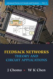 FEEDBACK NETWORKS, J CHOMA W K CHEN