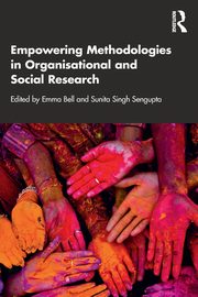 Empowering Methodologies in Organisational and Social Research, 