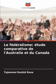 Le fdralisme, Rashid Rana Tajammal