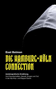 Die Hamburg-Kln Connection, Batman Esat