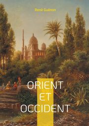 Orient et Occident, Gunon Ren