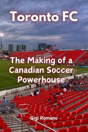 Toronto FC, Romano Gigi