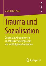 Trauma und Sozialisation, Polat Abdulillah