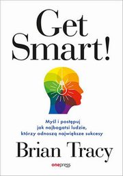 ksiazka tytu: Get Smart! autor: Tracy Brian