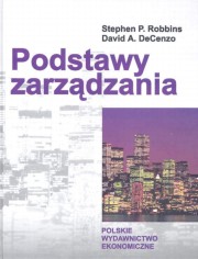 ksiazka tytu: Podstawy zarzdzania autor: Robbins Stephen P., DeCenzo David A.