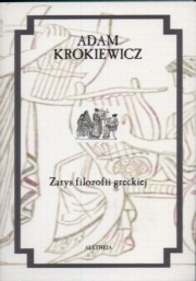 ksiazka tytu: Zarys filozofii greckiej autor: Krokiewicz Adam