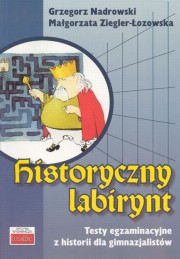ksiazka tytu: Historyczny labirynt autor: Nadrowski Grzegorz, Ziegler-ozowska Magorzata