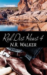 Red Dirt Heart 4, Walker N.R.