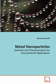 Metal Nanoparticles, Raffi Muhammad