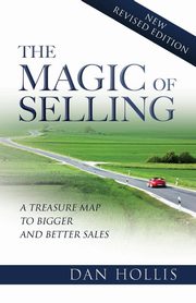 The Magic of Selling, Hollis Dan