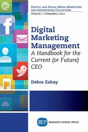Digital Marketing Management, Zahay Debra