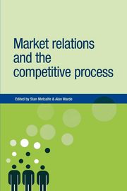 Market Relations and the Competitive Process, 