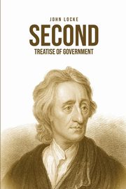 Second Treatise of Government, Locke John