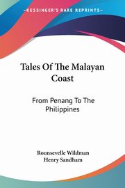 Tales Of The Malayan Coast, Wildman Rounsevelle