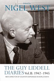 The Guy Liddell Diaries Vol.II, 