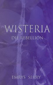 Wisteria, Serry Emrys
