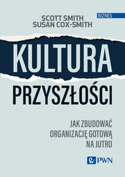 Kultura przyszoci, Smith Scott, Cox-Smith Susan