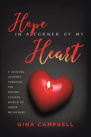 ksiazka tytu: Hope in a Corner of My Heart autor: Campbell Gina