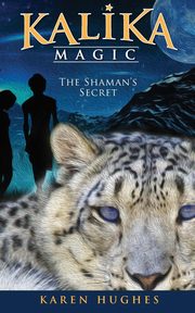The Shaman's Secret, Hughes Karen