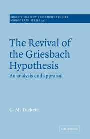 Revival Griesbach Hypothes, Tuckett Christopher