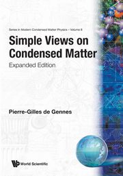 SIMPLE VIEWS ON CONDENSED MATTER    (V8), PIERRE-GILLES DE GENNES