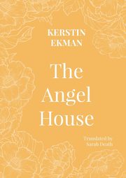 The Angel House, Ekman Kirstin