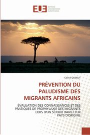 Prvention du paludisme des migrants africains, QUENUT-C