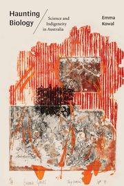 Haunting Biology, Kowal Emma