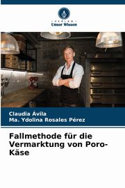 Fallmethode fr die Vermarktung von Poro-Kse, vila Claudia