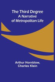 The Third Degree, Hornblow Arthur