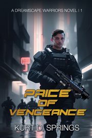 Price of Vengeance, Springs Kurt D.