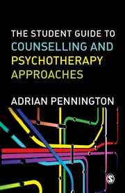 ksiazka tytu: The Student Guide to Counselling & Psychotherapy Approaches autor: Pennington Adrian