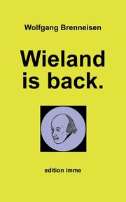 Wieland is back., Brenneisen Wolfgang