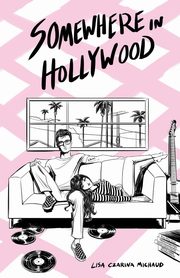 Somewhere in Hollywood, Michaud Lisa Czarina