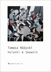 Hulanki & Swawole, Rycki Tomasz