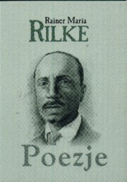 ksiazka tytu: Poezje autor: Rilke Rainer Maria