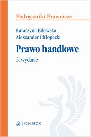 Prawo handlowe, Bilewska Katarzyna, Chopecki Aleksander