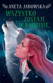 Wszystko zostaje w rodzinie, Jadowska Aneta