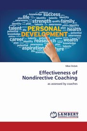 ksiazka tytu: Effectiveness of Nondirective Coaching autor: Bobek Milan